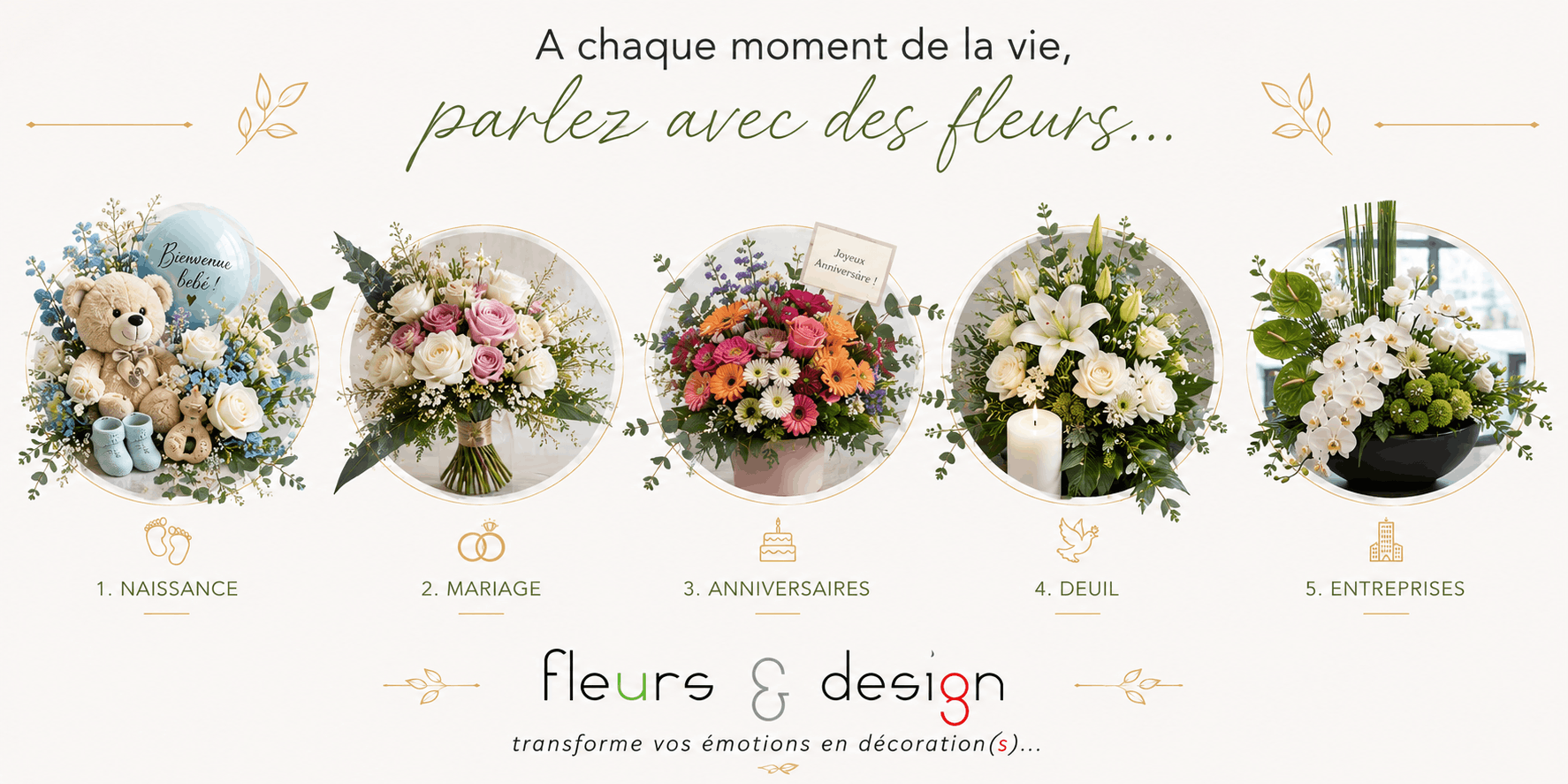 Fleurs & Design embellit toutes les étapes de votre vie